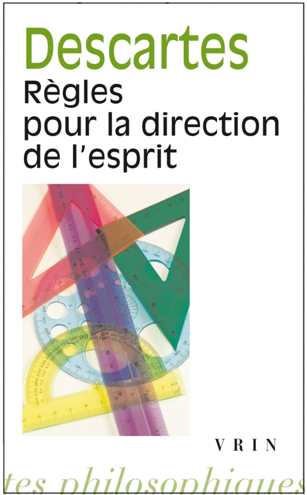 Règles pour la direction de l'esprit 9782711601820