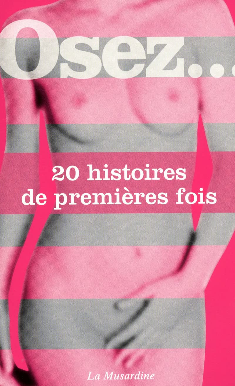 Osez 20 histoires de premières fois 9782842715328