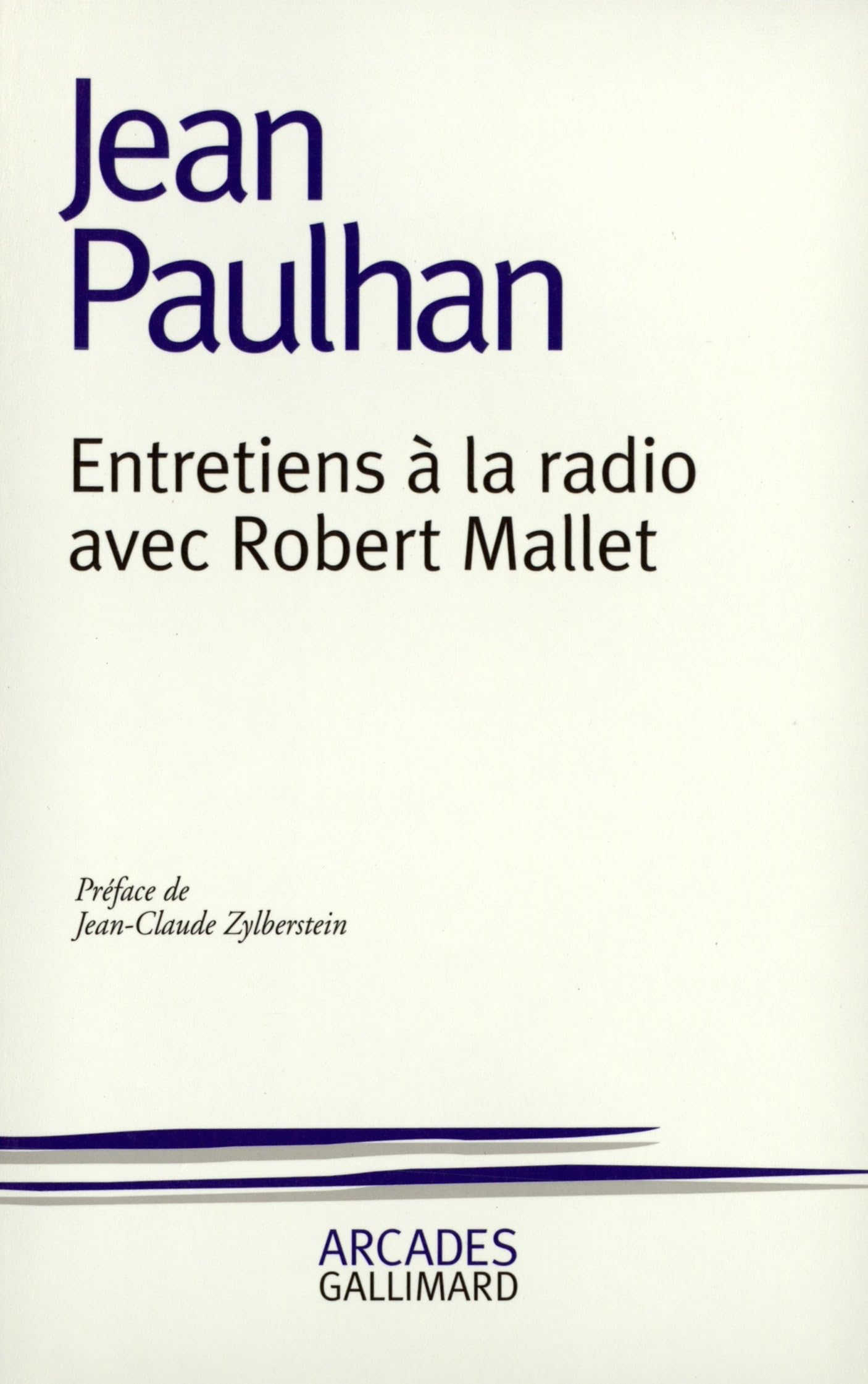 Entretiens à la radio avec Robert Mallet 9782070767113