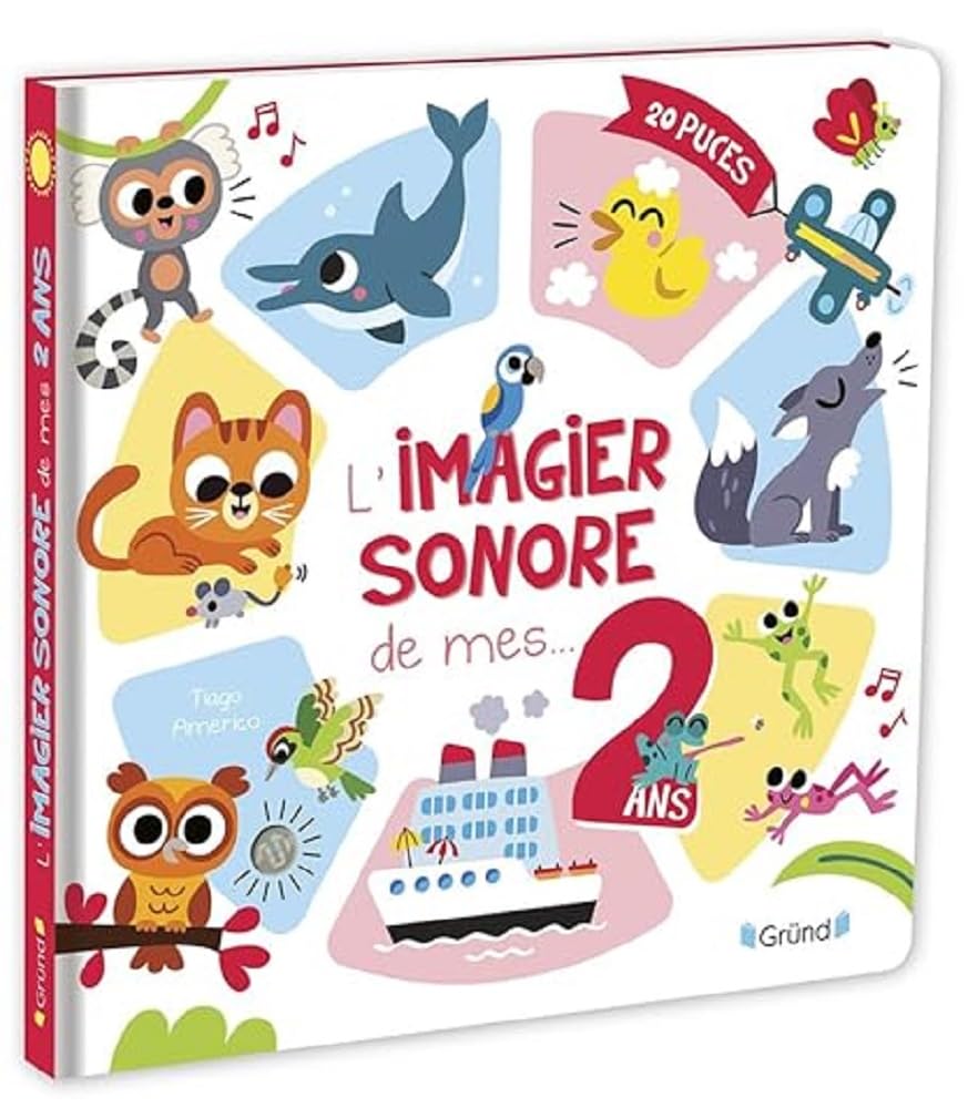 L'imagier sonore de mes 2 ans – Livre d'éveil – Dès 2 ans 9782324033582
