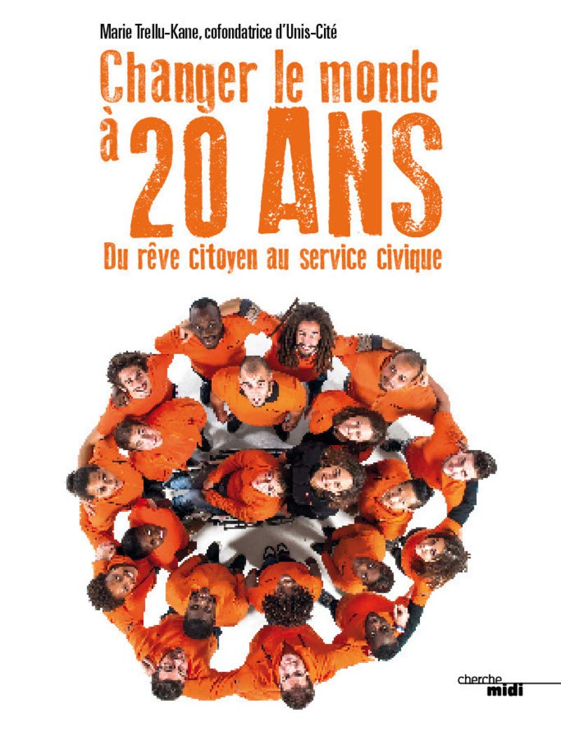 Changer le monde à 20 ans 9782749141138