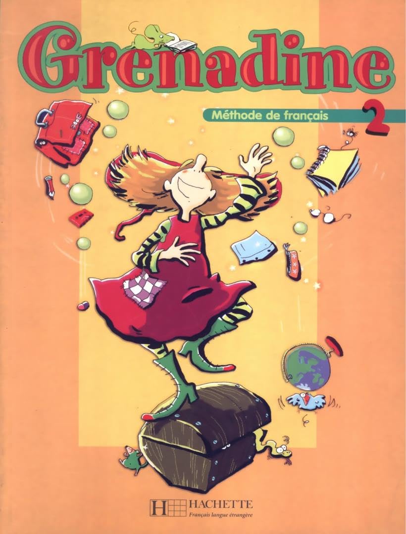 Grenadine 2 - Livre de l'élève (Nouvelle édition): Grenadine 2 - Livre de l'élève (nouvelle édition) 9782011554703