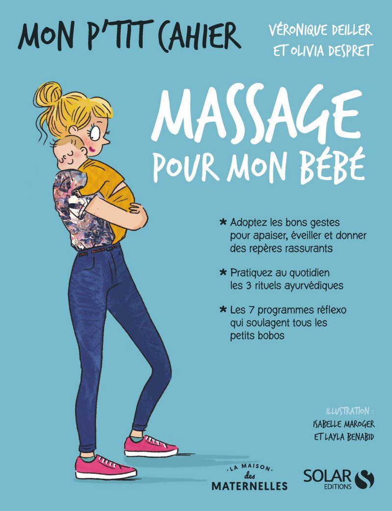 Mon p'tit cahier - Massages pour mon bébé-La Maison des Maternelles 9782263155253
