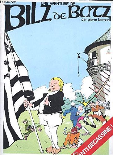 Une aventure de bilz de batz