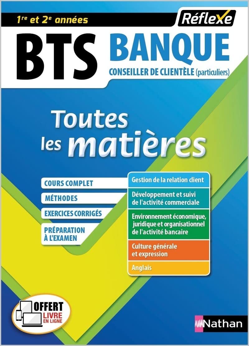 Toutes les matières - BTS Banque - option conseiller de clientèle - Réflexe - 2024 (18) 9782091651354