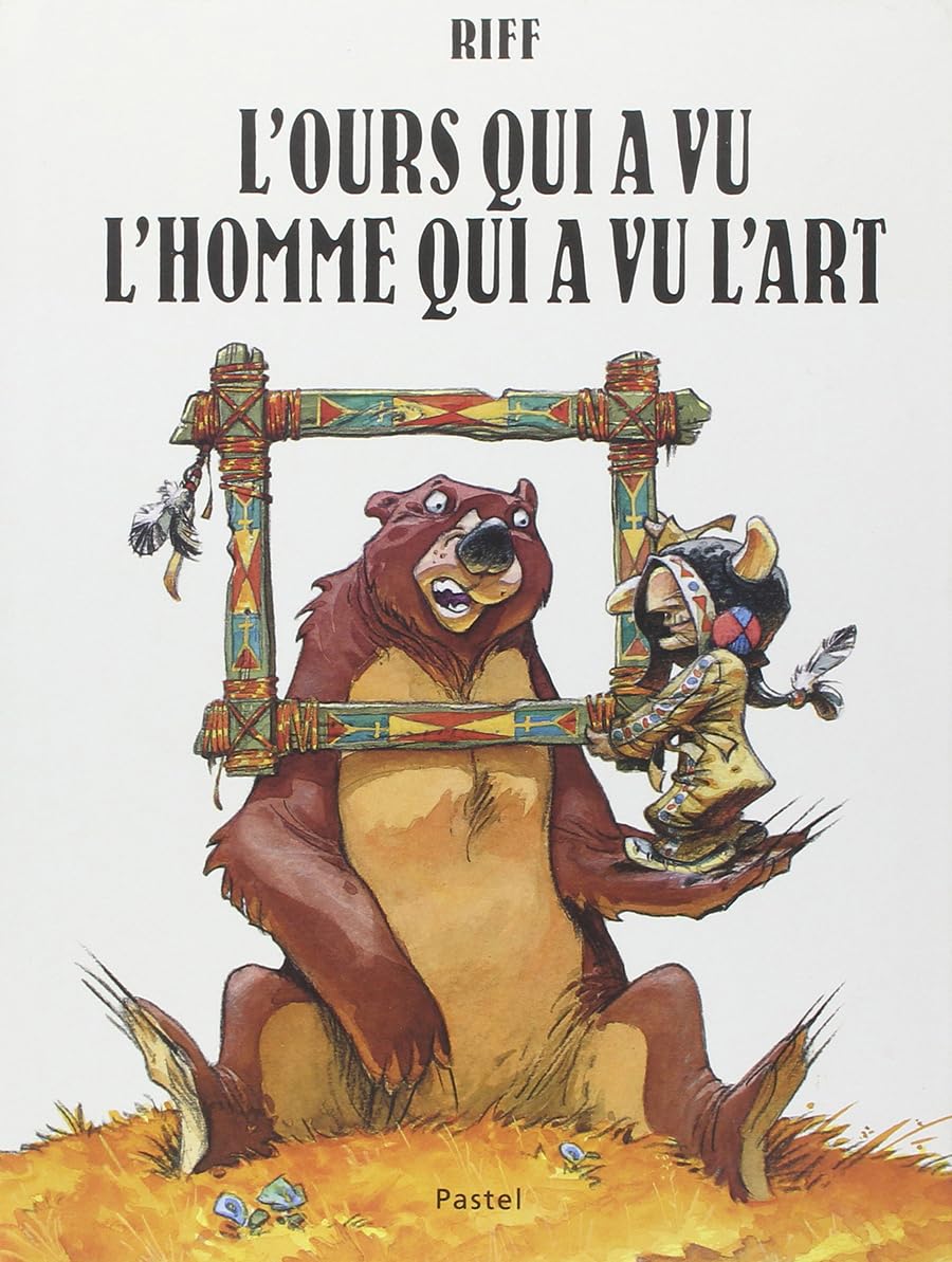 L'Ours qui a vu l'homme qui a vu l'art 9782211058179