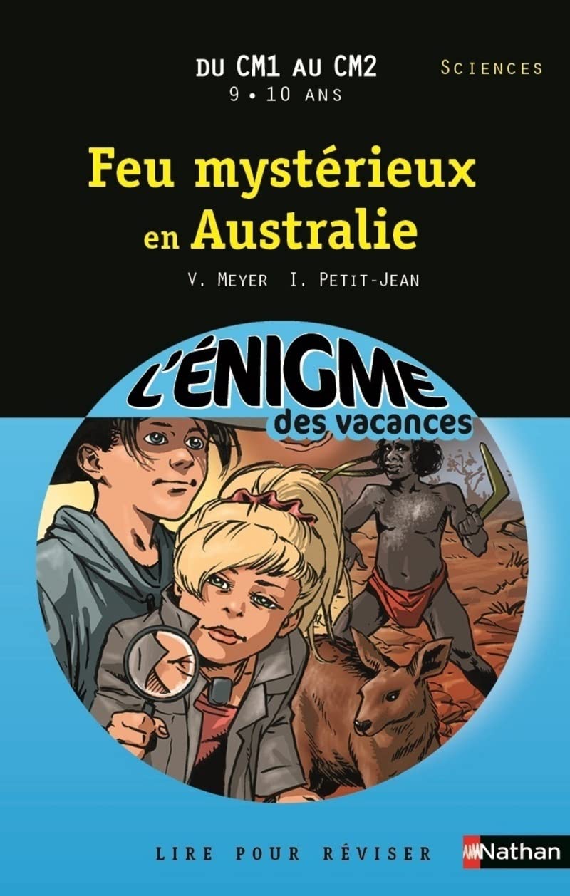 Cahier de vacances - Enigmes vacances Feu mystérieux en Australie 9782091868851