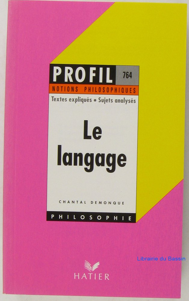 Profil philosophie : Le langage notions philosophiques 9782218058035