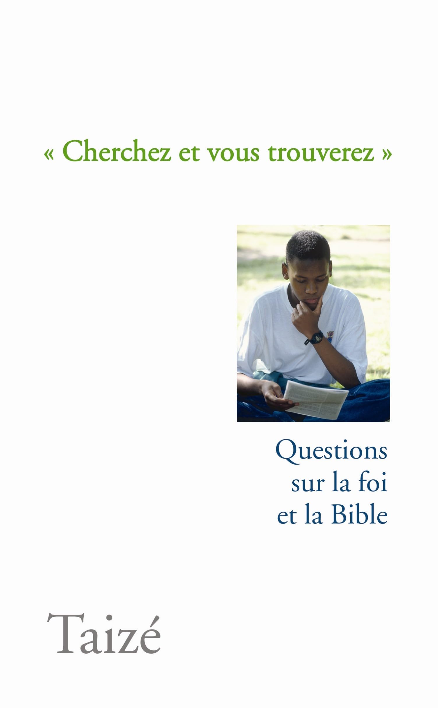 Cherchez et vous trouverez : Questions sur la foi et la Bible 9782850402197