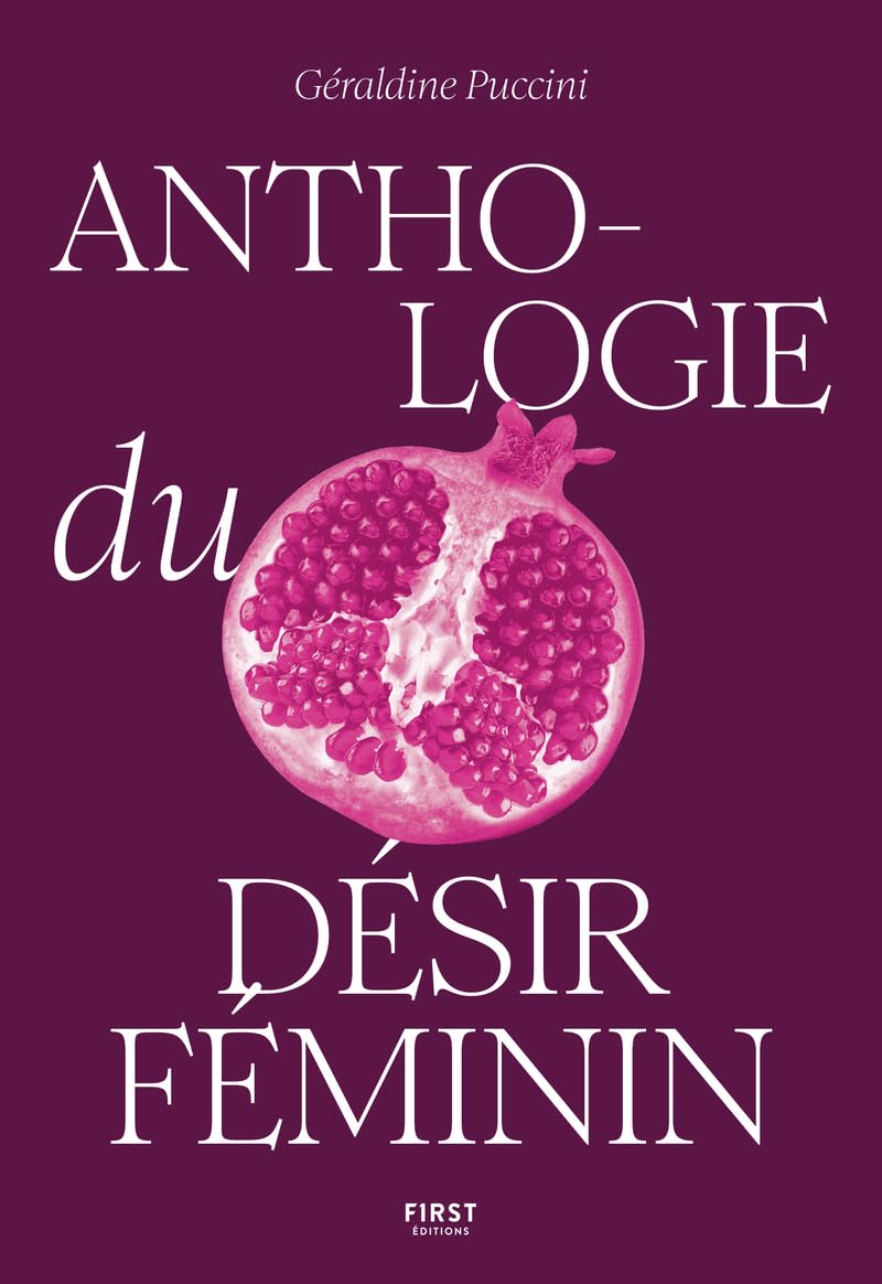Anthologie du désir féminin 9782412100332