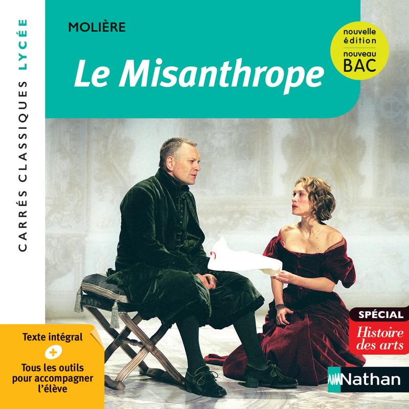 Le Misanthrope - Molière - Edition pédagogique Lycée - Nouvelle édition BAC - Carrés classiques Nathan 9782091891323