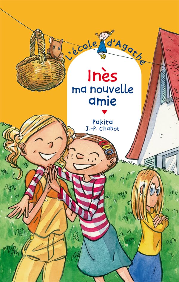 Inès, ma nouvelle amie 9782700232004