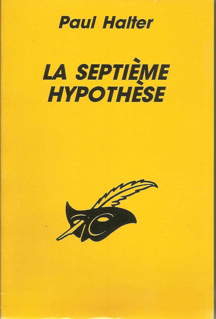 La septième hypothèse 9782702421871
