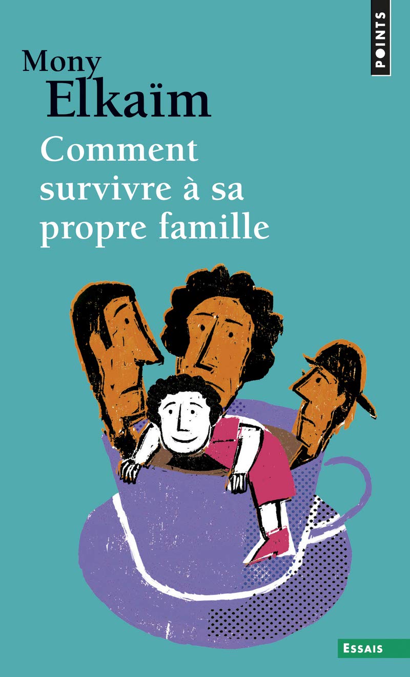Comment survivre à sa propre famille 9782757839638