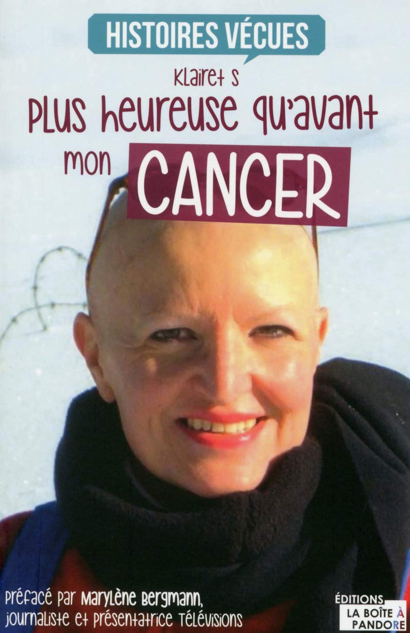 Plus heureuse qu'avant mon cancer 9782875572332