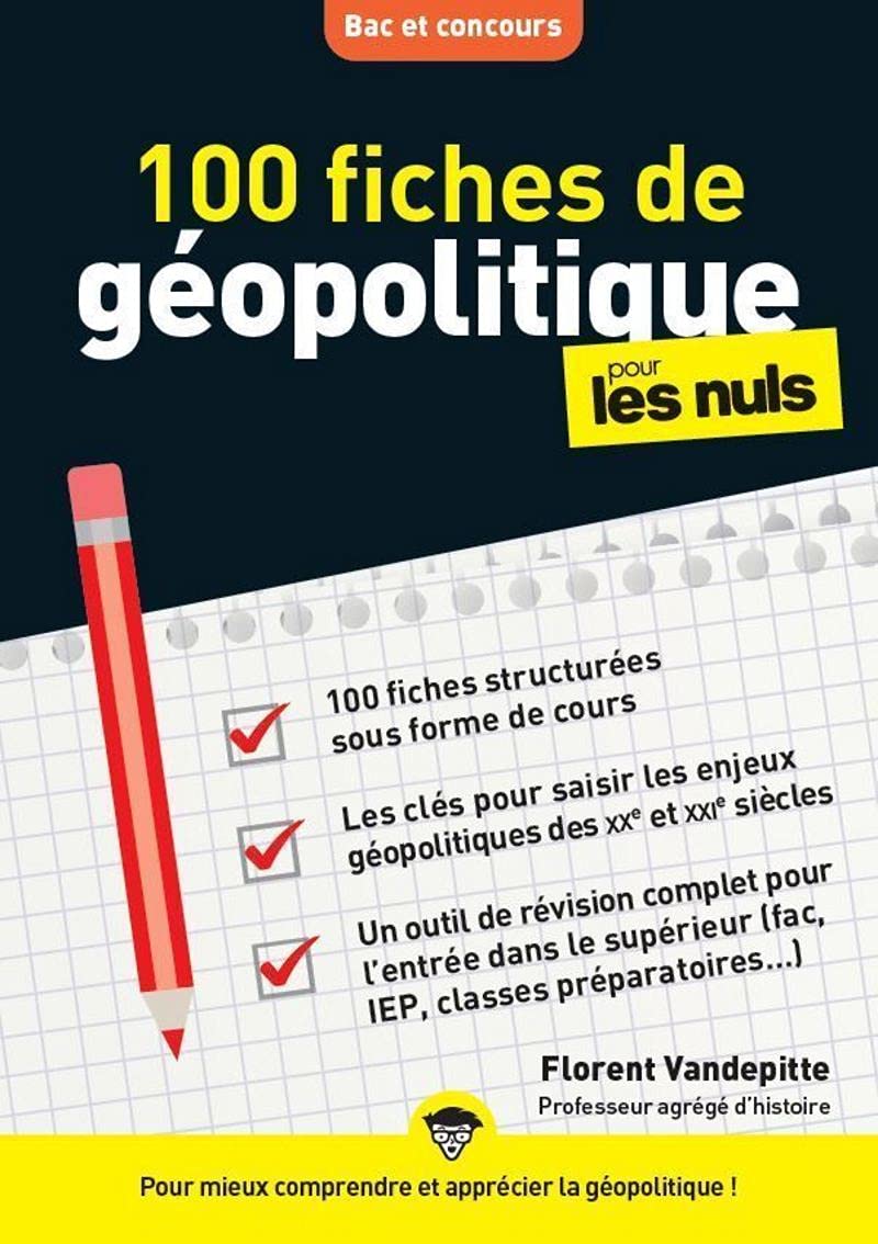100 fiches de géopolitique pour les Nuls Concours 9782412067567