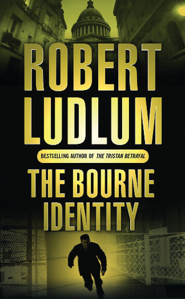 The Bourne Identity: The first Jason Bourne thriller 9780752858548
