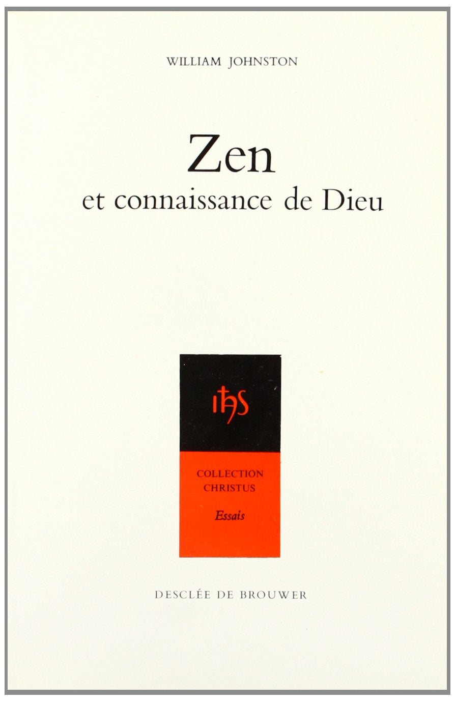 Zen et connaissance de Dieu 9782220029382
