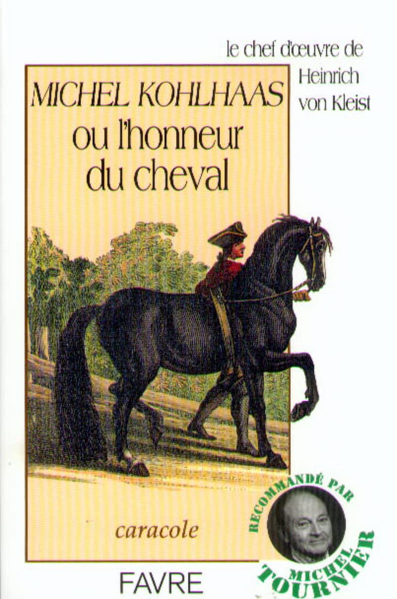 Michel Kohlhaas ou l'honneur du cheval 9782828905149