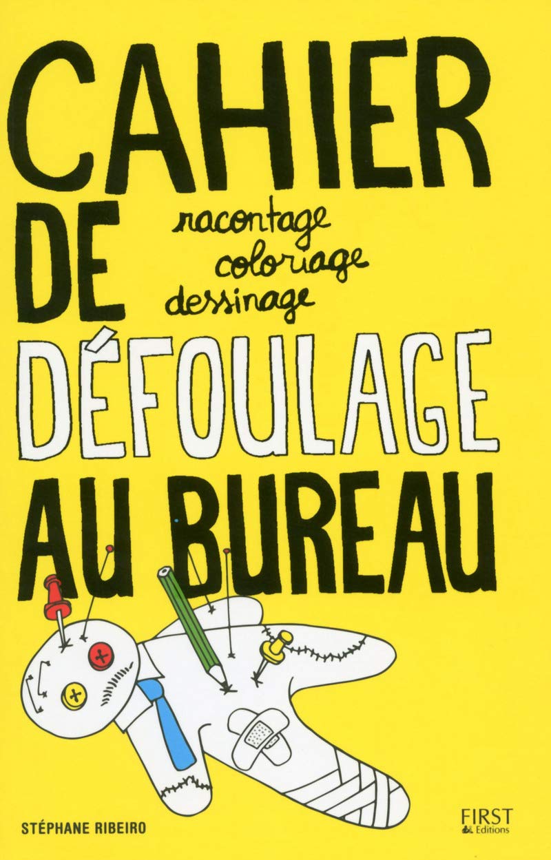 Cahier de défoulage au bureau 9782754076524
