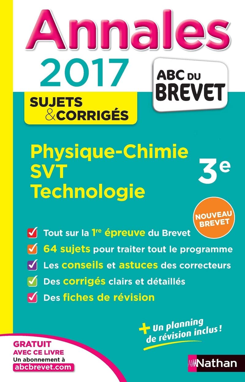 Annales ABC du BREVET 2017 Physique-Chimie SVT Techno 3e 9782091502328