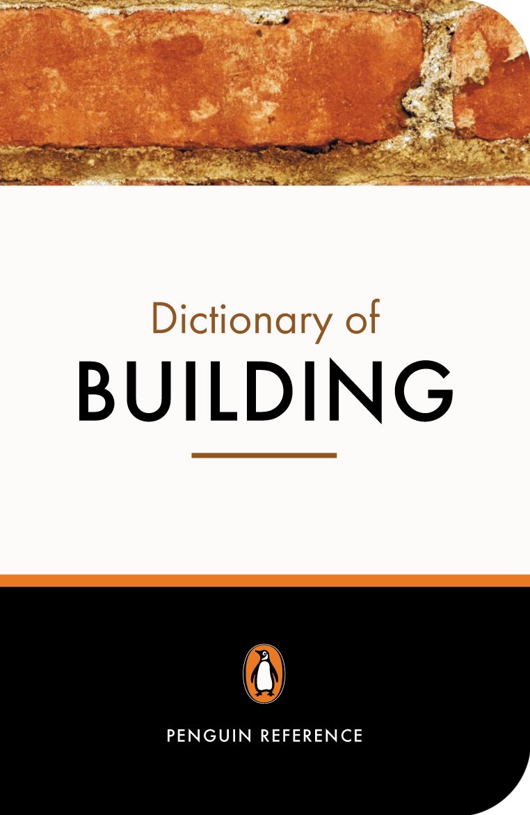 The Penguin Dictionary of Building 9780140512397