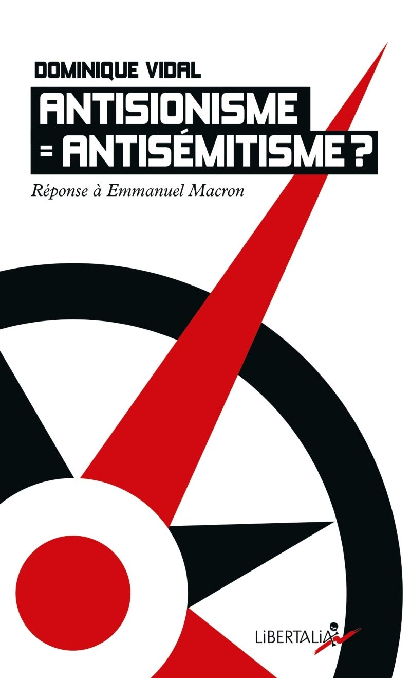 Antisionisme = antisémitisme ?: Réponse à Emmanuel Macron 9782377290284