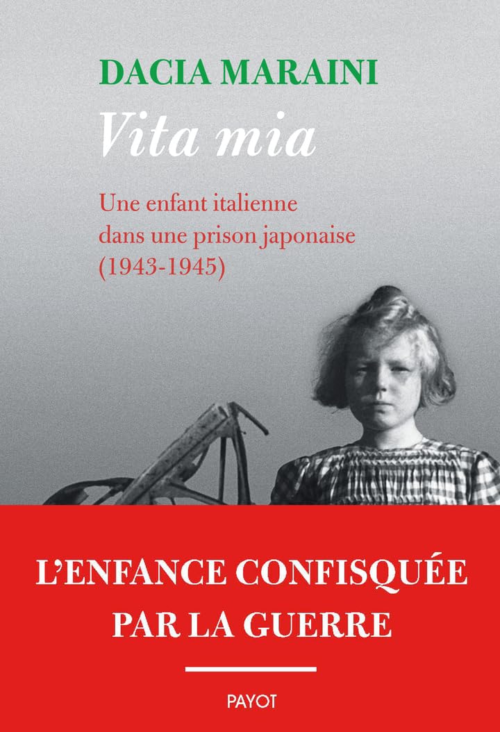 Vita mia: Une enfant italienne dans une prison japonaise (1943-1945) 9782228937702