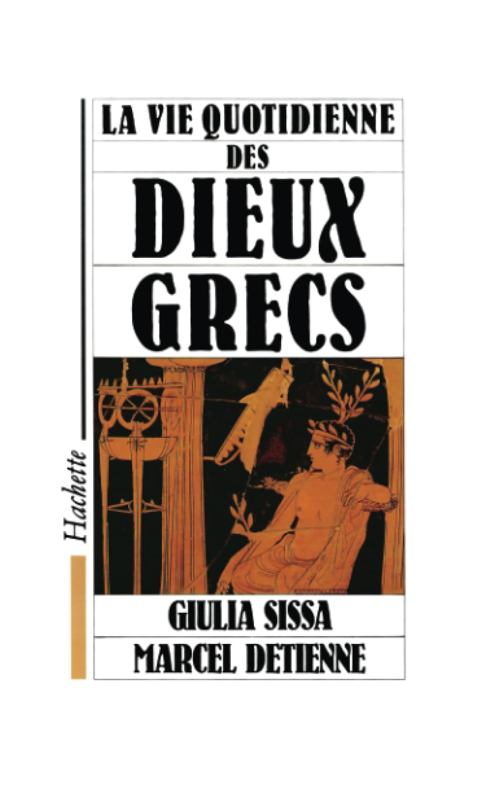 La vie quotidienne des Dieux grecs 9782010107818