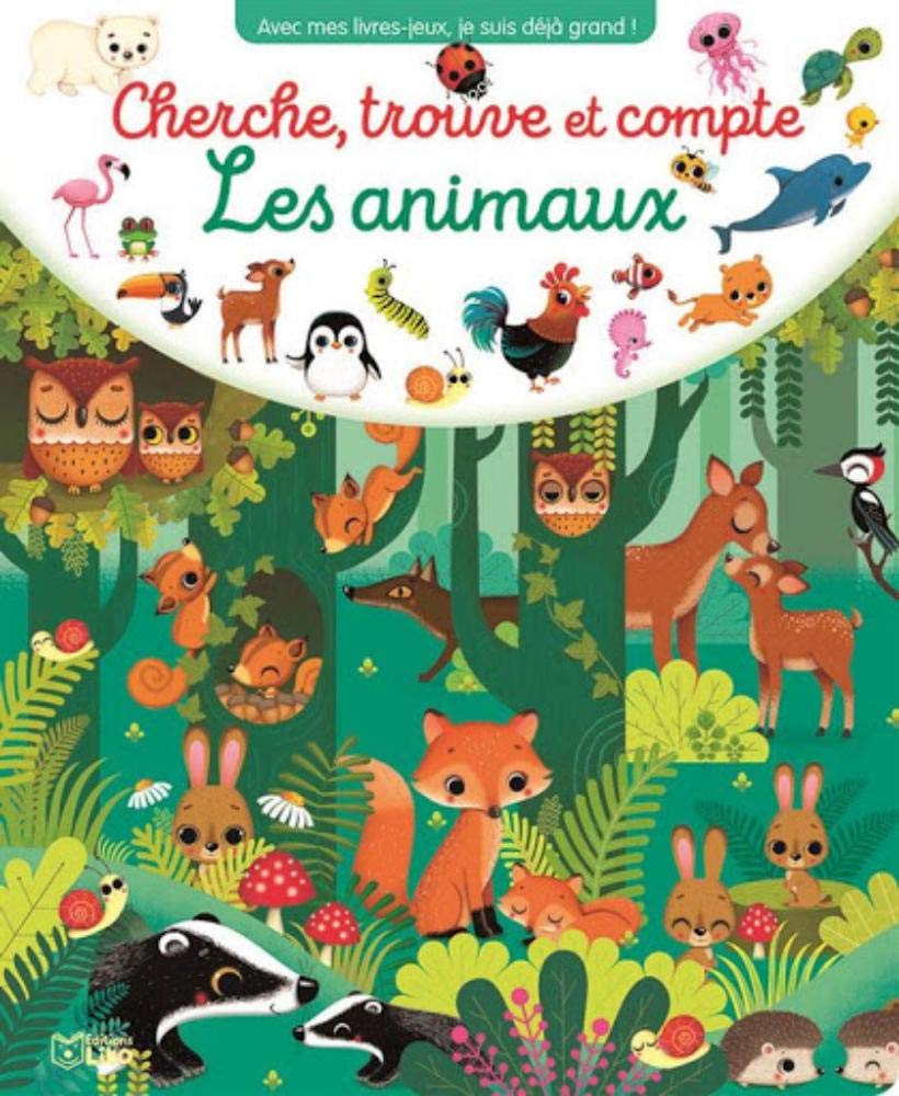 Avec mes livres jeux, je suis déjà grand ! : Cherche, trouve et compte: Les animaux - Dès 3 ans 9782244303611