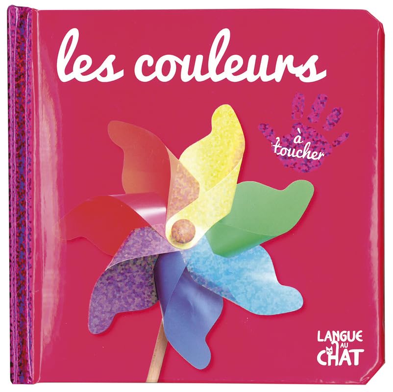 Bébé touche-à-tout - Les couleurs - Imagier photo avec matières à toucher - Premiesr apprentissages - Dès 12 mois 9782806310224