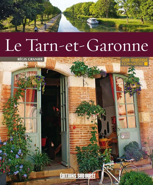 Connaitre Le Tarn-Et-Garonne 9782817703565