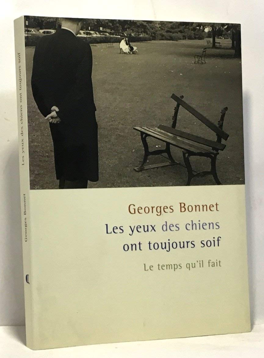 Les yeux des chiens ont toujours soif 9782868534446