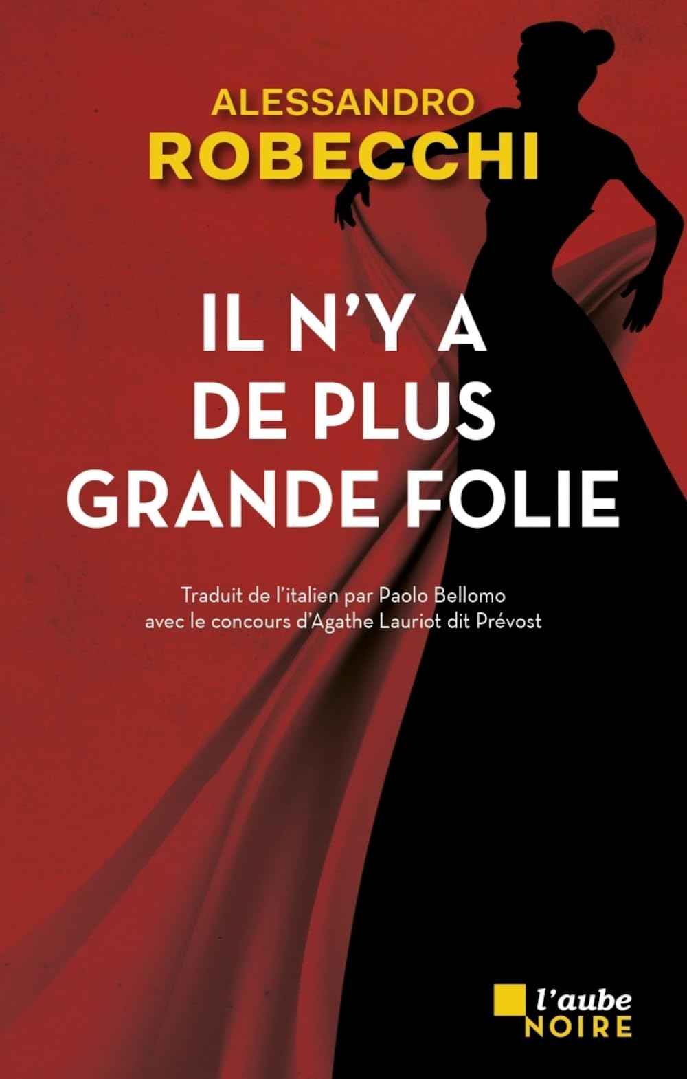 Il n'y a de plus grande folie 9782815958424