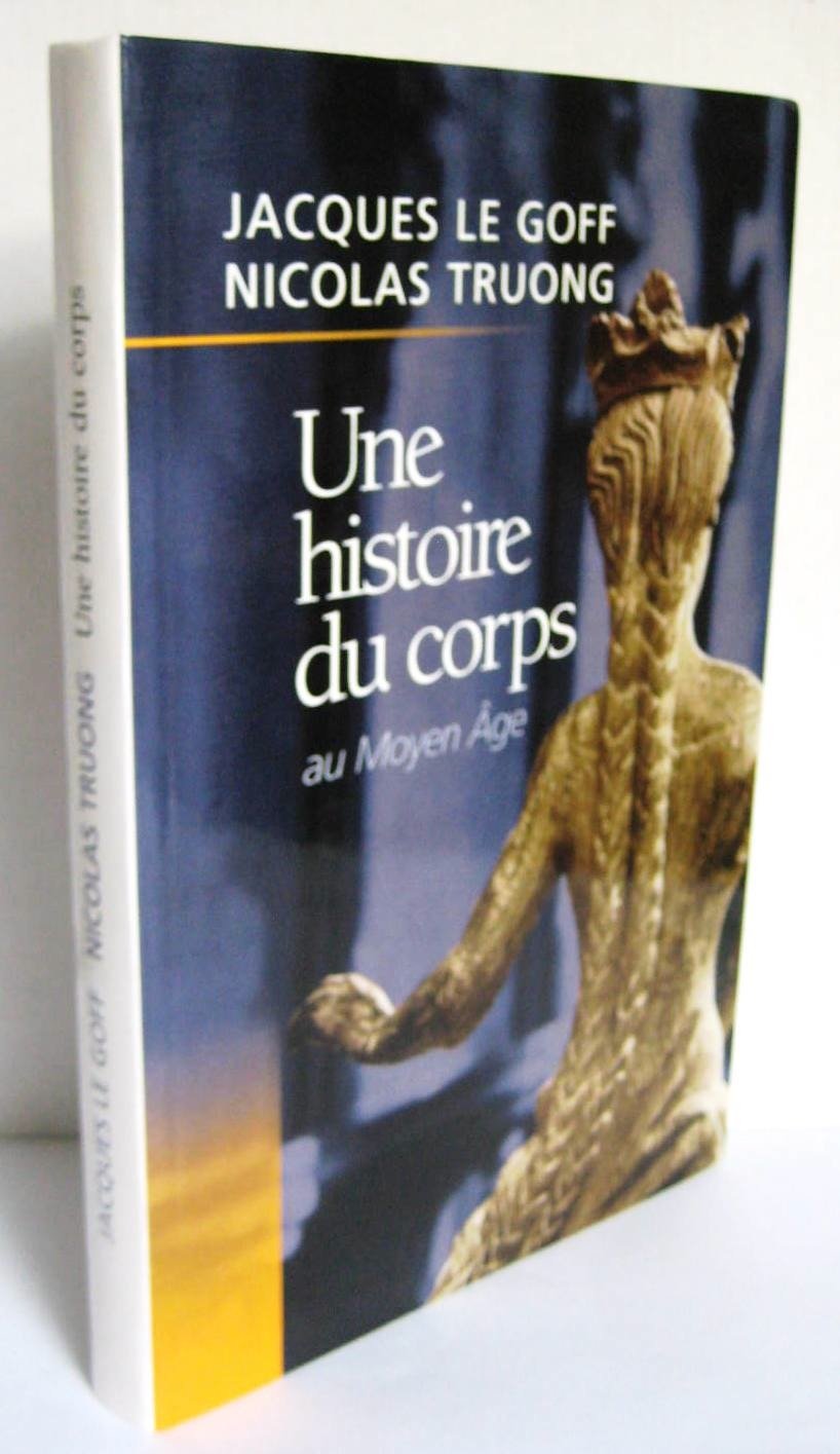 Une histoire du corps au Moyen âge 9782702886755