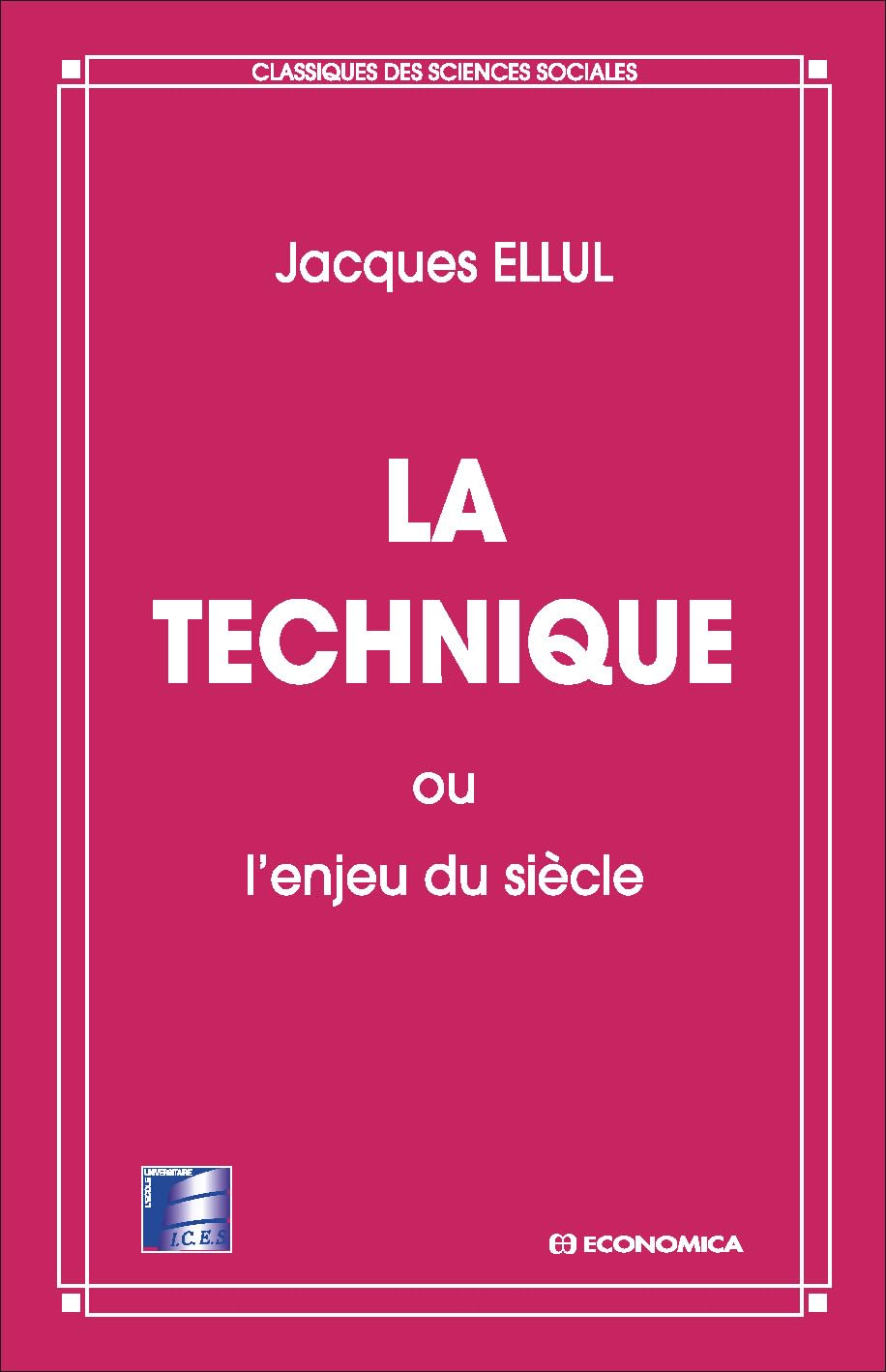 La technique, ou, L'enjeu du siècle 9782717815634