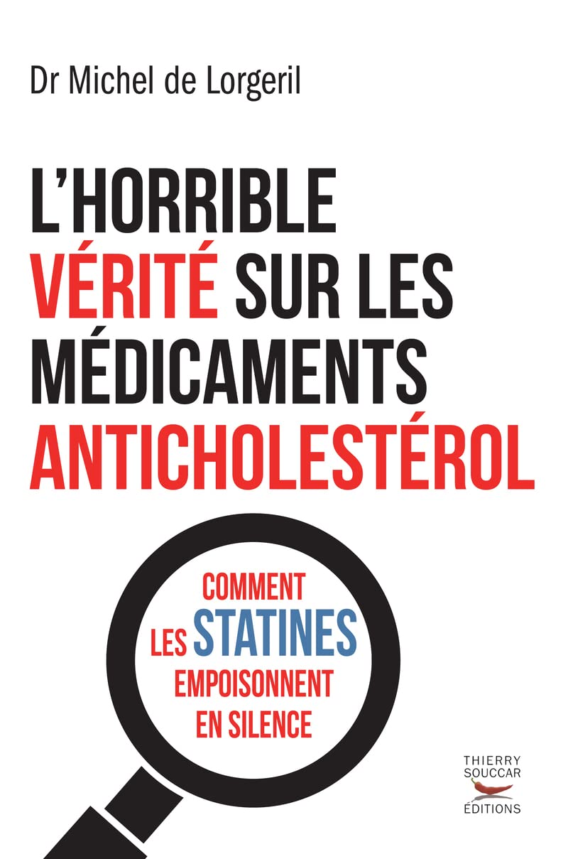 L'Horrible vérité sur les médicaments anticholestérol 9782365491563