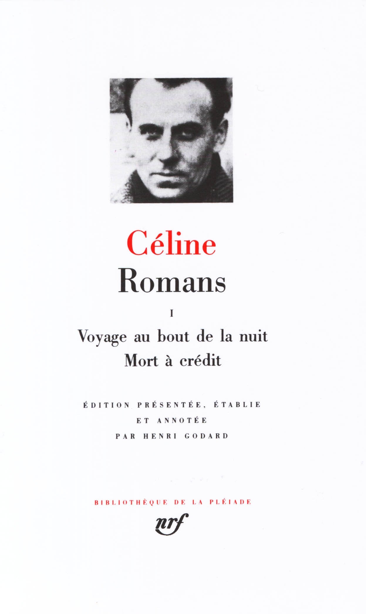 Céline : Romans, tome 1 9782070110001