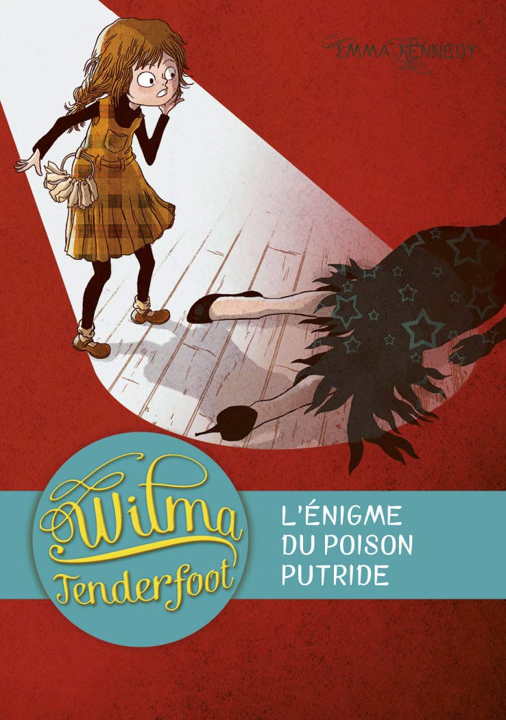 Wilma Tenderfoot: L'énigme du poison putride (2) 9782203080546