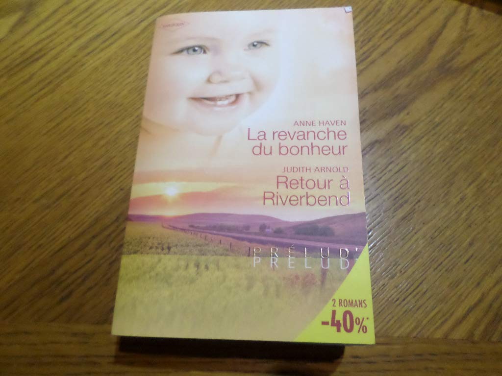 La revanche du bonheur ; Retour à Riverbend 9782280847162