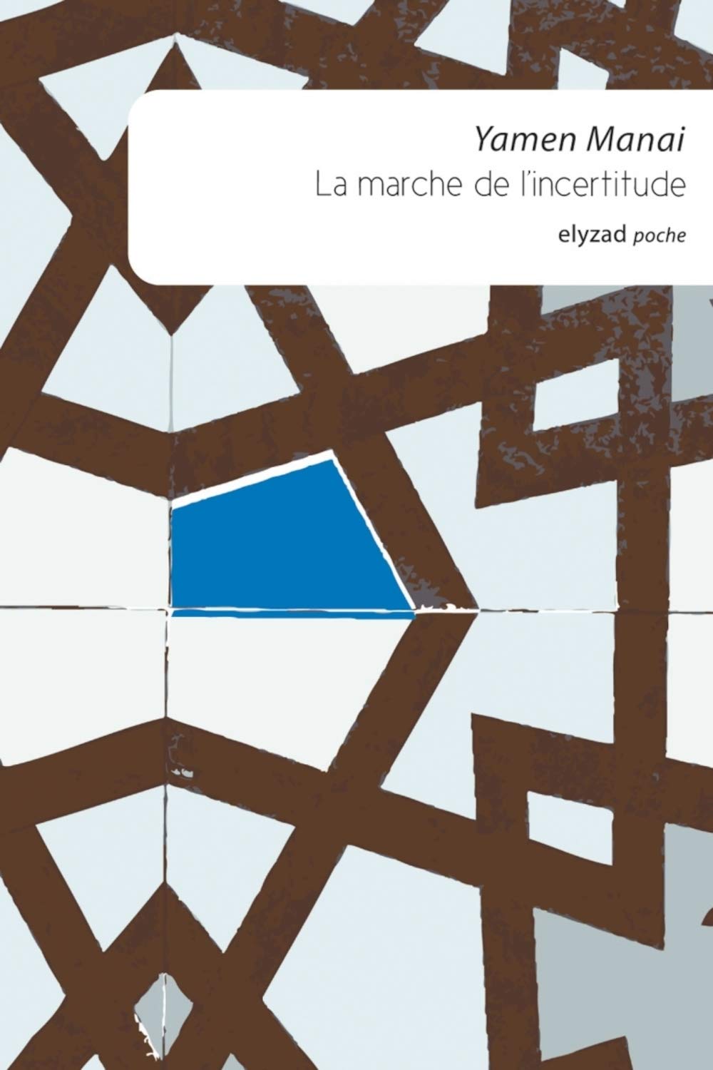 La marche de l'incertitude 9789973580290