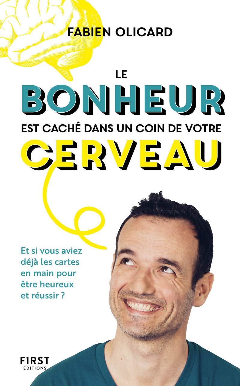 Le bonheur est caché dans un coin de votre cerveau 9782412060230