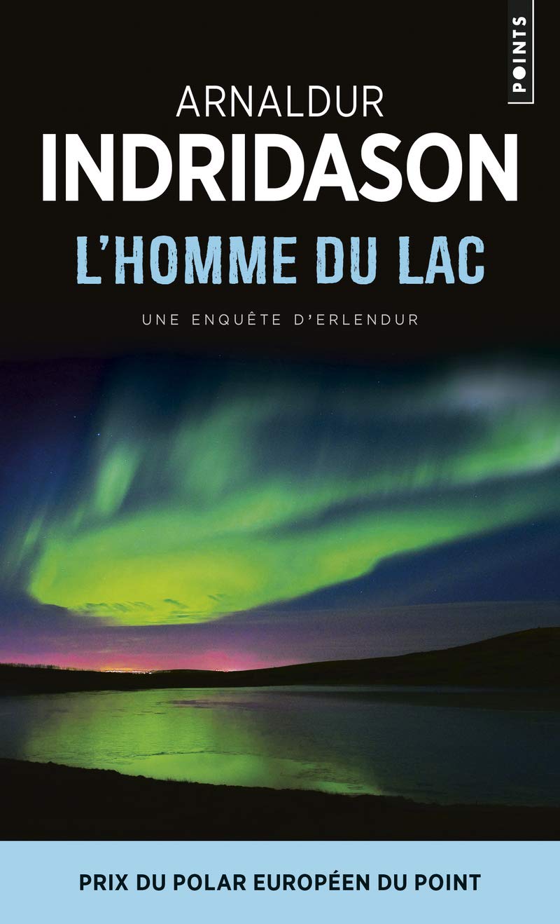 L'Homme du lac: Une enquête du commissaire Erlendur Sveinsson 9782757812877
