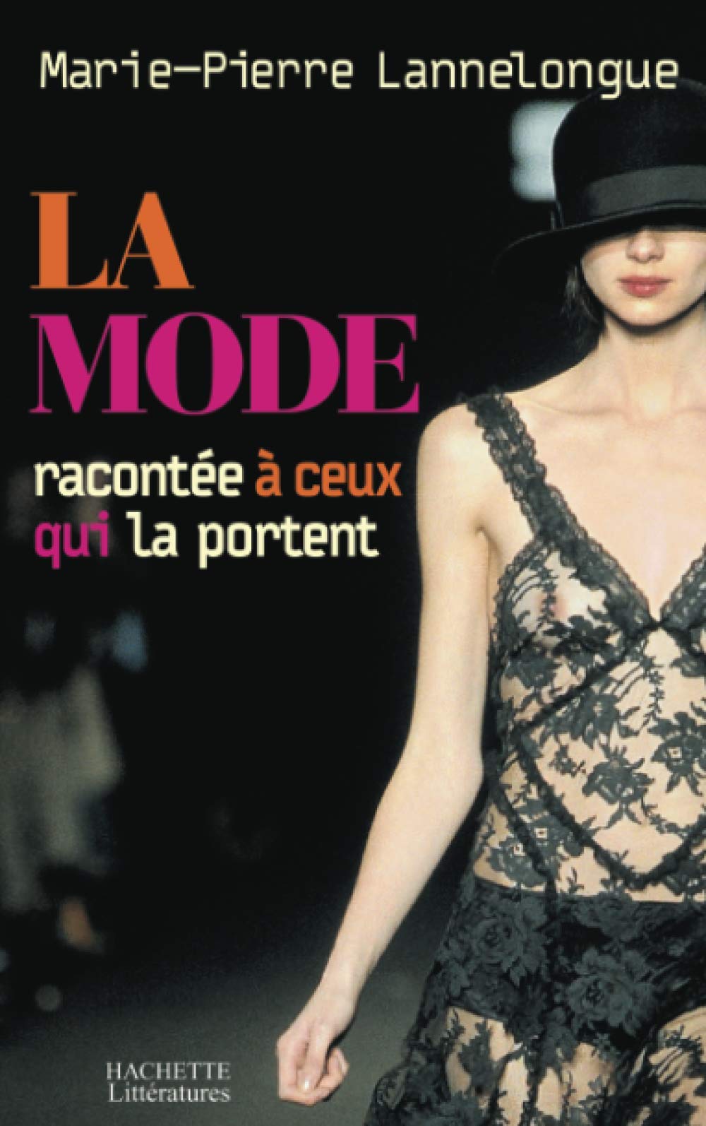 La mode racontée à ceux qui la portent 9782012355750