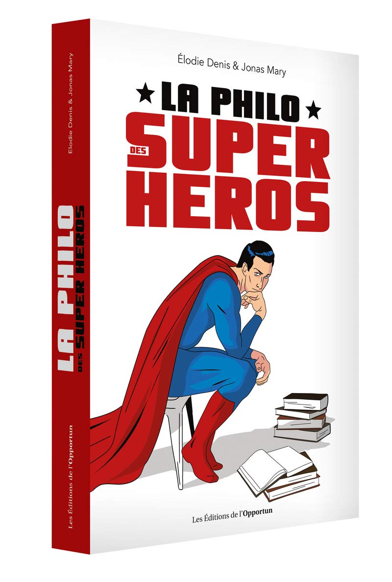 La philo des super-héros 9782360754946