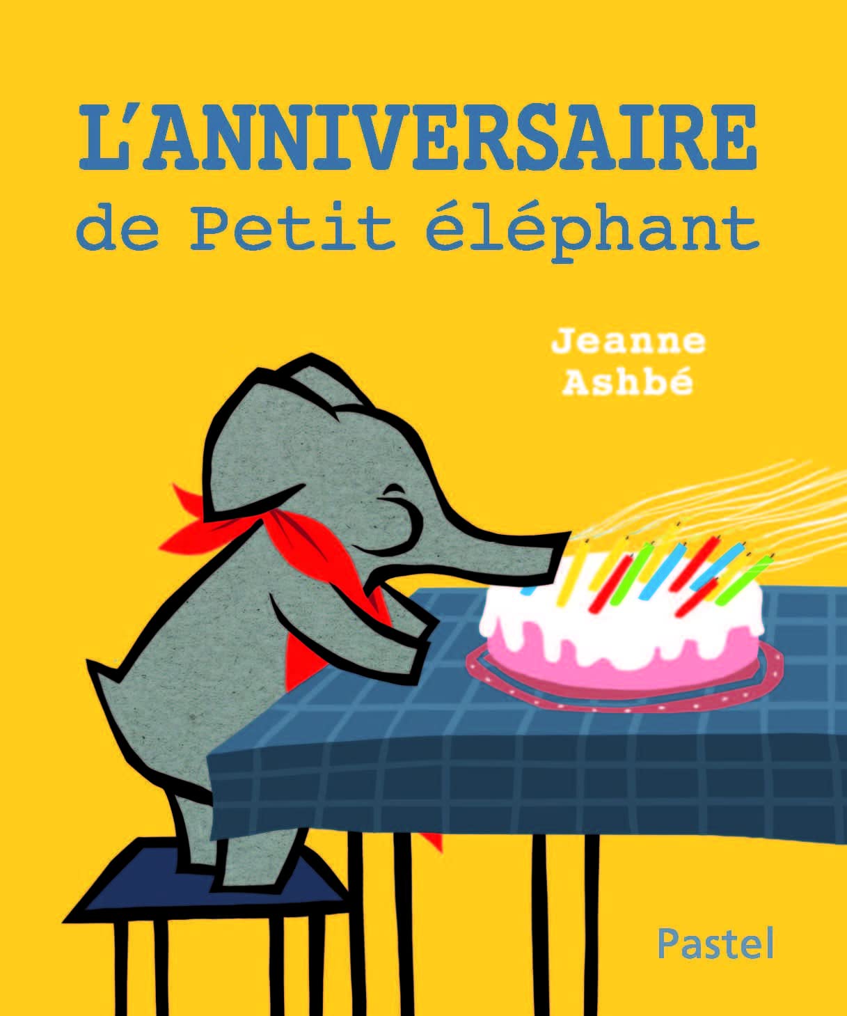 l'anniversaire de petit elephant 9782211230896