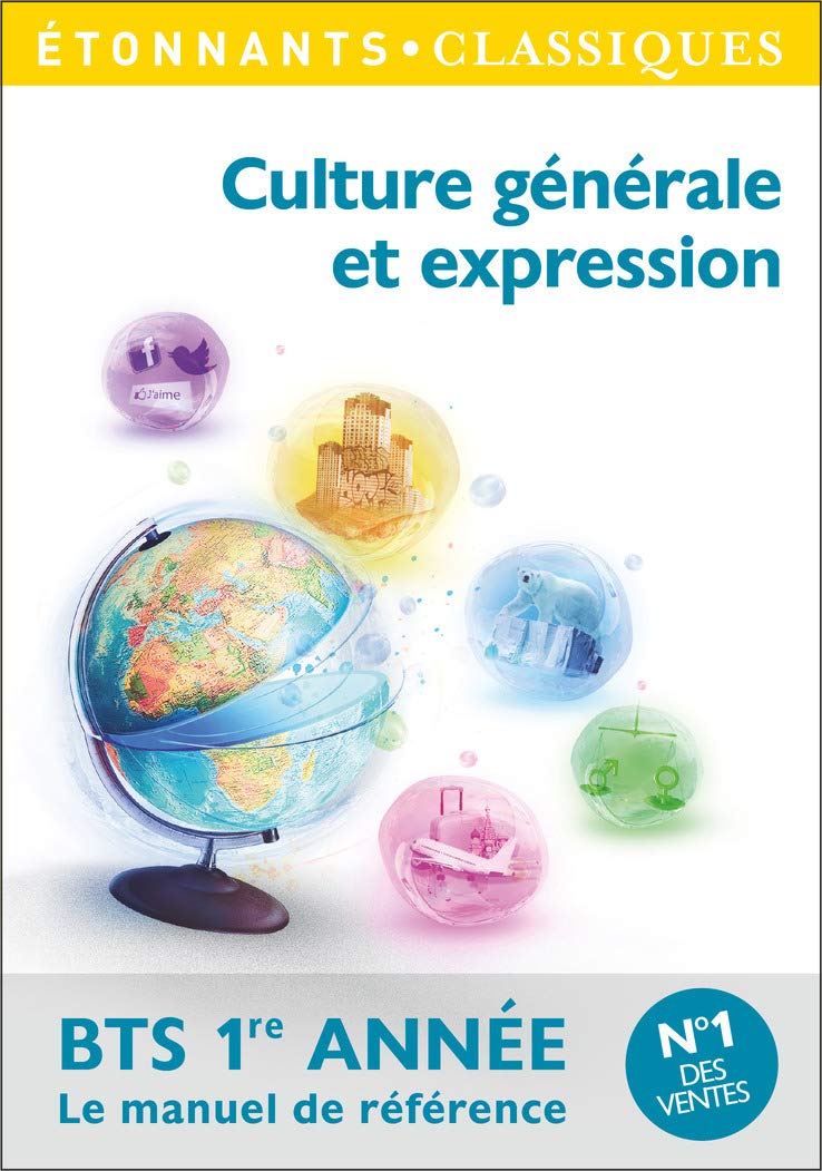 Culture générale et expression: BTS 1re année 9782081395787
