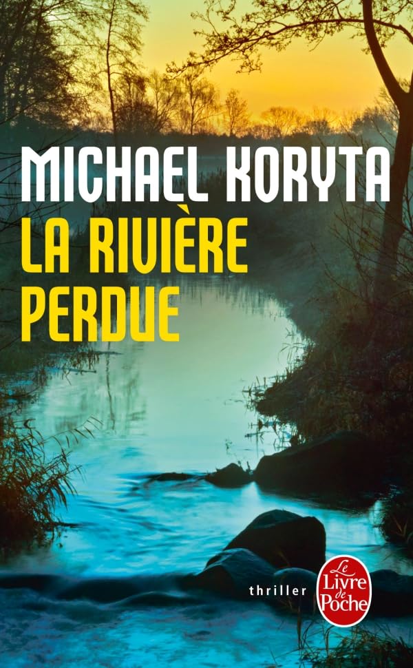 La Rivière perdue 9782253161585