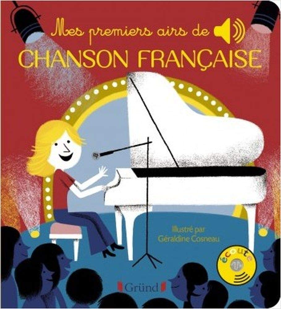 Mes premiers airs de chanson française – Livre sonore avec 6 puces avec les extraits originaux – Dès 1 an 9782324024542
