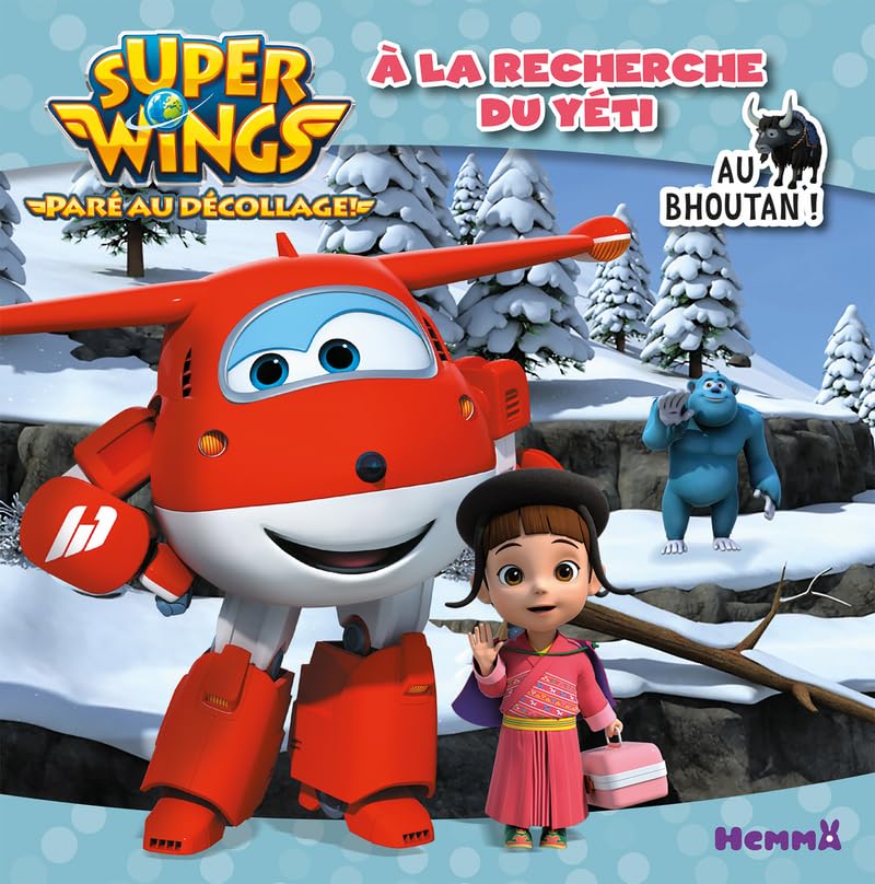 Super Wings - À la recherche du yéti - Au Bhoutan ! 9782508039539